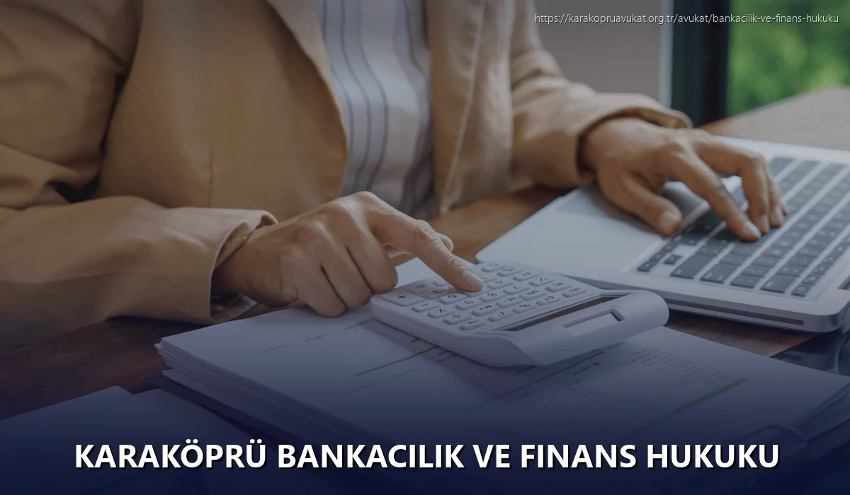 Karaköprü Bankacılık ve Finans Hukuku