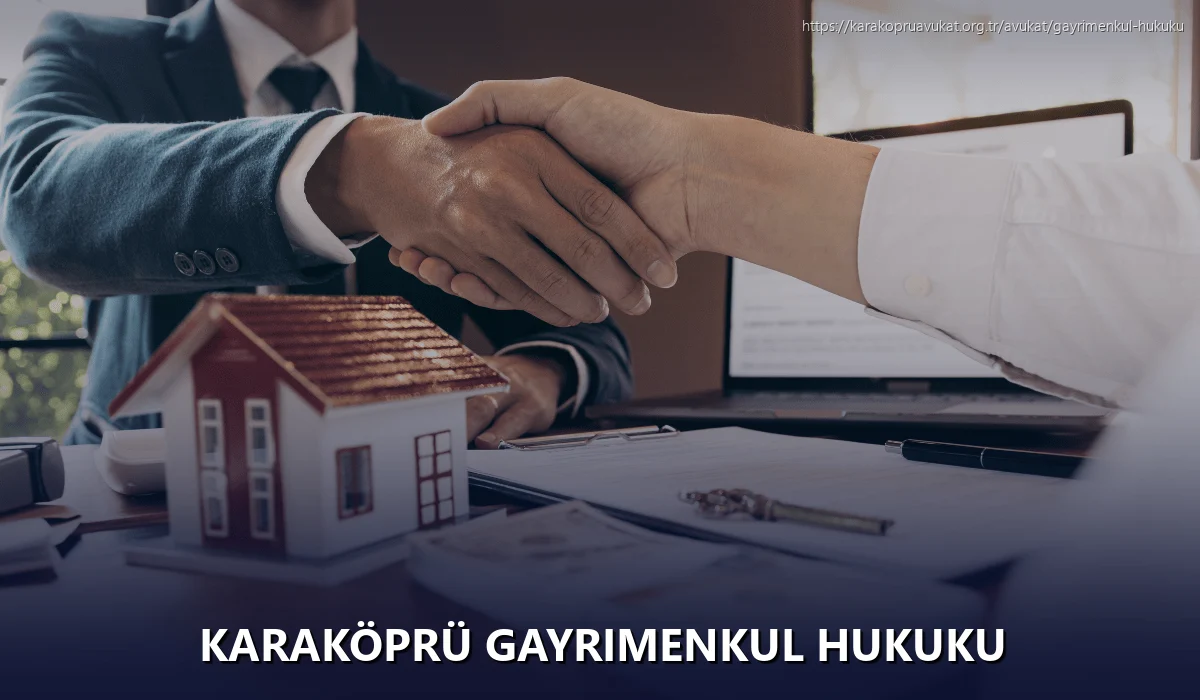 Karaköprü Gayrimenkul Hukuku