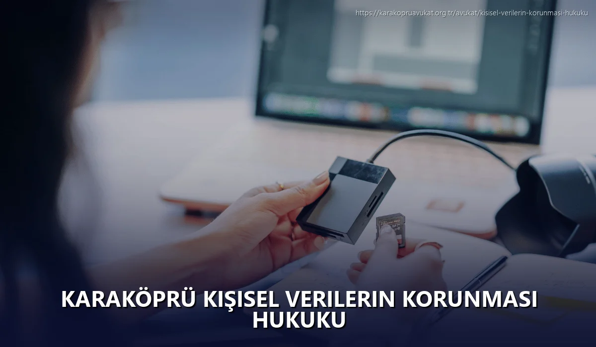 Karaköprü Kişisel Verilerin Korunması Hukuku