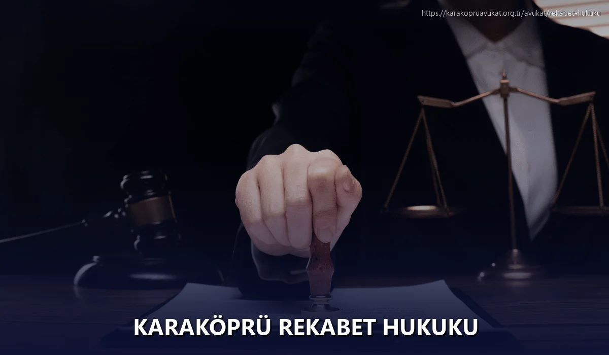 Karaköprü Rekabet Hukuku