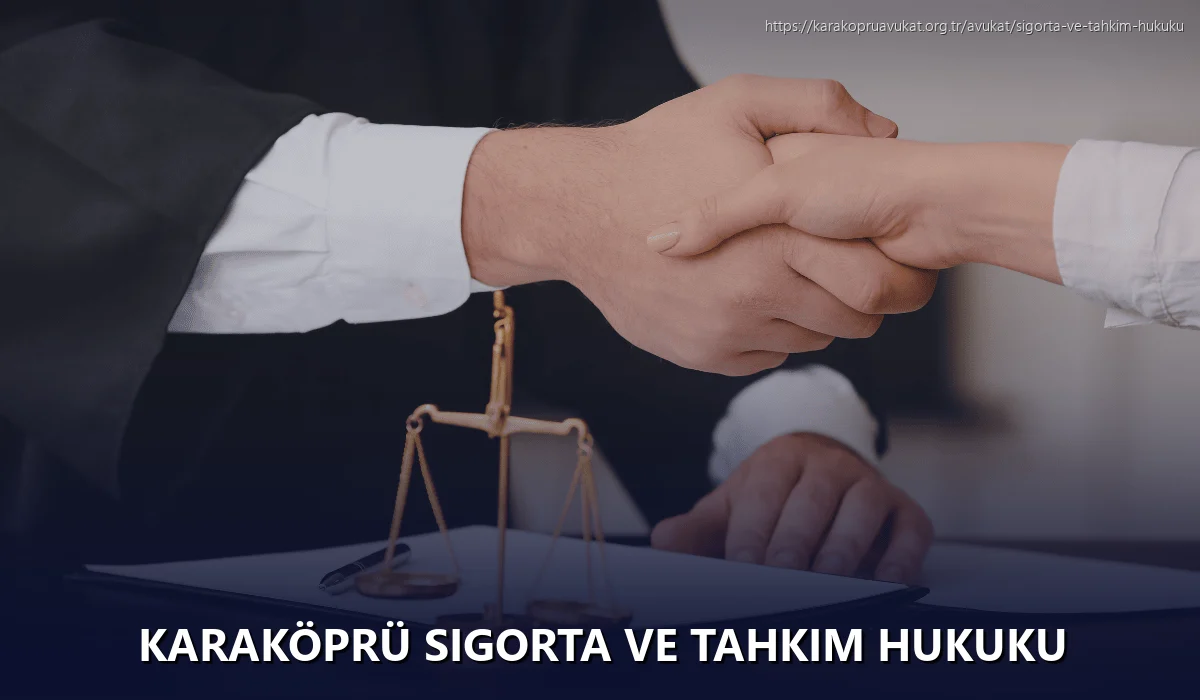 Karaköprü Sigorta ve Tahkim Hukuku