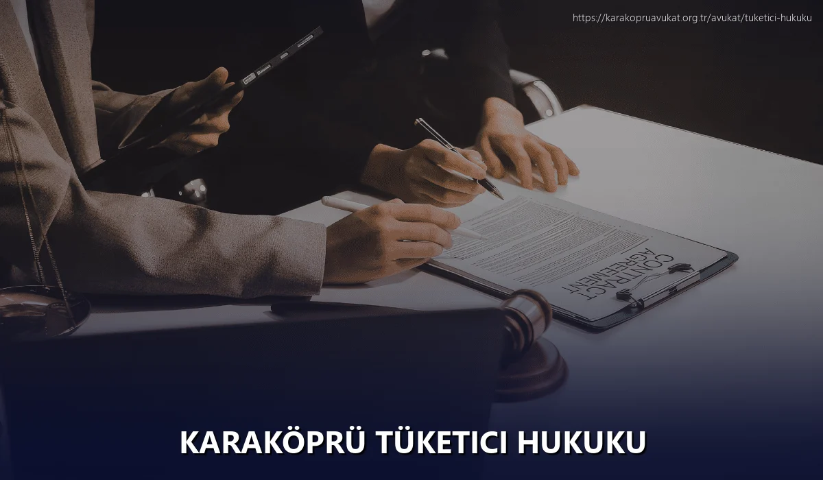 Karaköprü Tüketici Hukuku